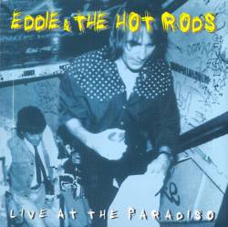 Eddie And The Hot Rods : Live at the Paradiso